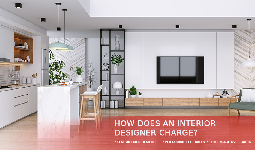 How do most interior designers charge?